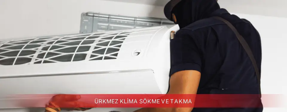 Ürkmez İlçemi Regal Klima Sökme ve Takma
